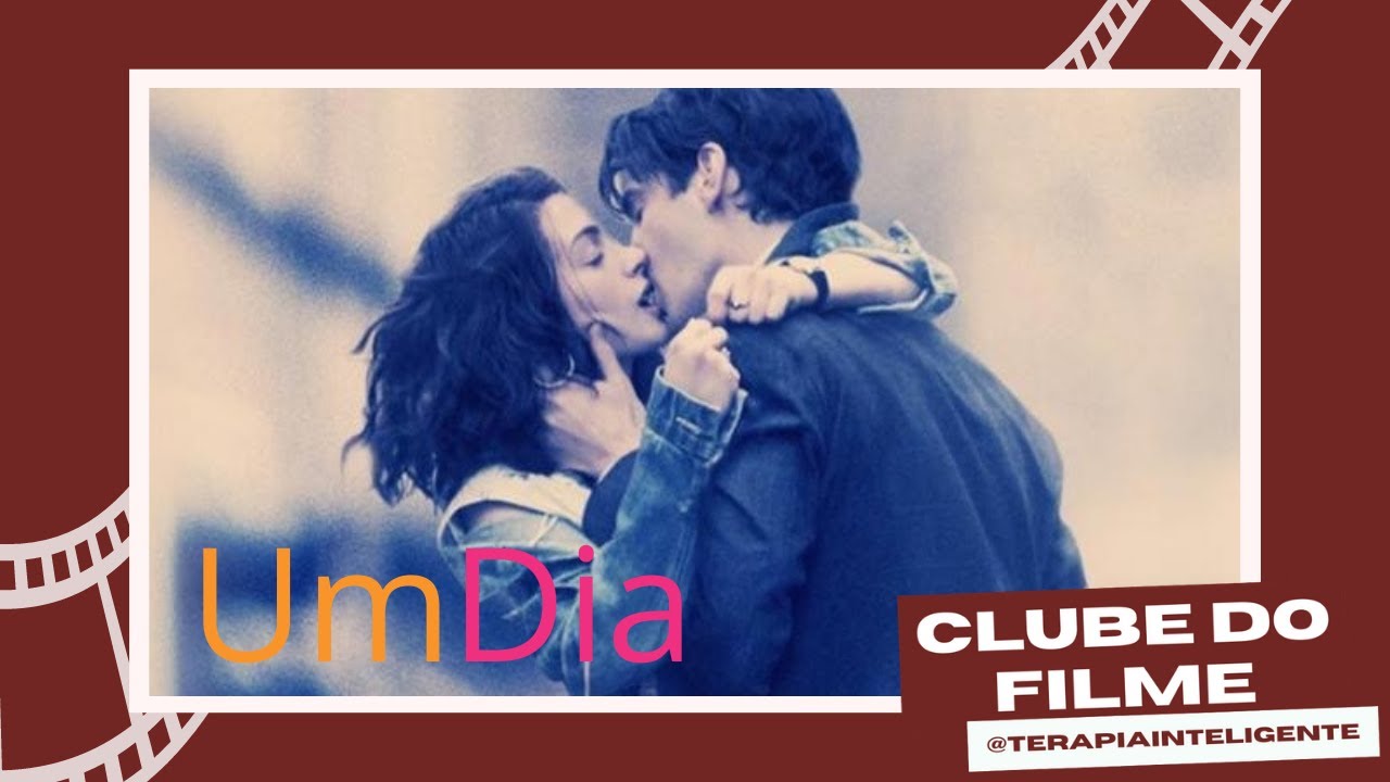 Um casal amadurecendo num amor real - Análise de Um dia