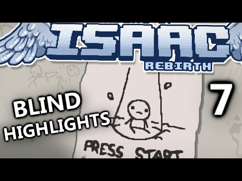 Binding of Isaac: Rebirth -Blind Highlights, Guaranteed Win ~Part 7