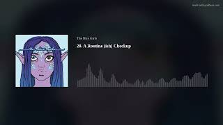 28. A Routine (ish) Checkup