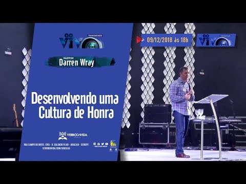 Pr. Darren Wray | Desenvolvendo uma Cultura de Honra | 09/12/2018