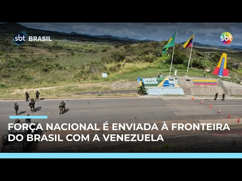 Força Nacional vai reforçar segurança em cidades de Roraima, na fronteira com Venezuela | #SBTBrasil