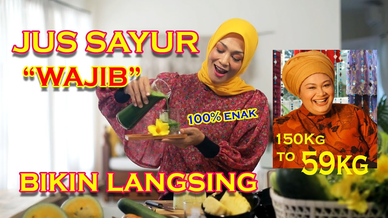 Resep JUS SAYUR WAJIB Bikin Langsing (150kg menjadi 59kg) : Episode 69