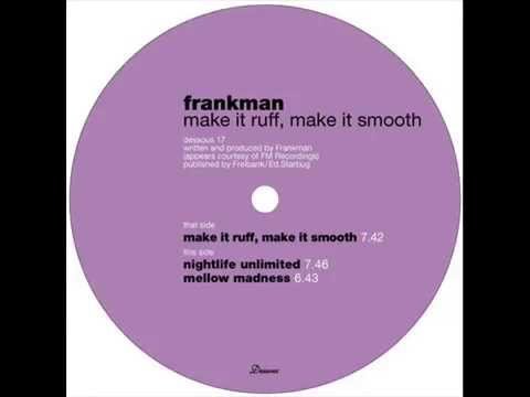 Frankman  -  Mellow Madness
