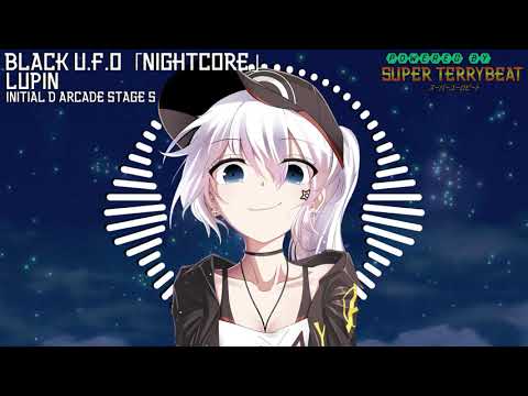 「Super EuroNightcore」 Lupin - Black U.F.O ~ Initial D ~