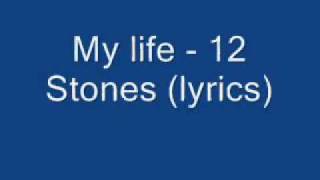 12 Stones My Lifelyrics Video