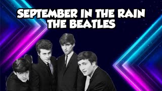 September In The Rain - The Beatles