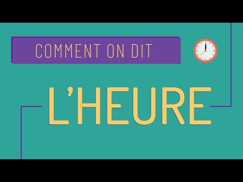 Comment on dit #1 Dire l'heure en français A1 ⌚