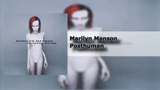 Marilyn Manson - Posthuman - Mechanical Animals (7/14) [HQ]