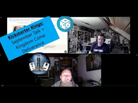 Crowdfunding Kings - Unterstützenswert! - Der Crowdfunding-Talk September & Kingdom Come Deliverance