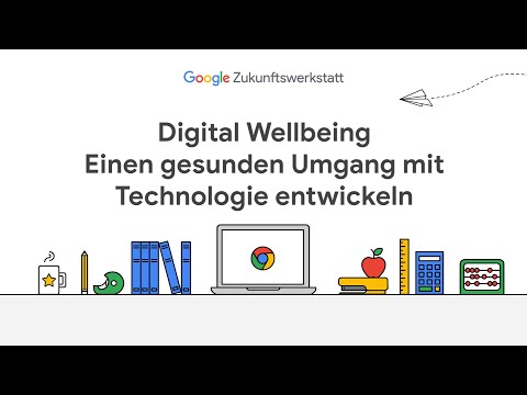 Digital Wellbeing - einen gesunden Umgang mit Technologie entwickeln