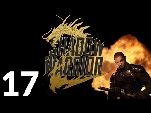 Shadow Warrior 2 PC - Gozu Trolling - Part 17 Let's Play Shadow Warrior 2