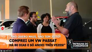 🚨 "NÃO QUERO MAIS, NÃO TEM JEITO! COMPREI UM VW PASSAT HÁ 80 DIAS E SÓ ANDEI TRÊS VEZES!"🚨