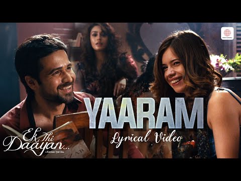 Yaaram - Lyrical Video | Ek Thi Daayan | Emraan Hashmi, Kalki, Huma | Sunidhi Chauhan & Clinton C