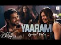 Yaaram Lyrical Video Ek Thi Daayan Emraan Hashmi Kalki Huma Sunidhi Chauhan Clinton C