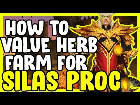 How Value Herb Farms For Silas Proc In WoW BFA 8.3 - Gold Making, Gold Farming Guide