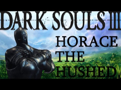 Dark Souls 3 Deprived Class Walkthrough Part 12 Horace The Hushed