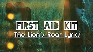 First Aid Kit - The Lion&#39;s Roar Lyrics