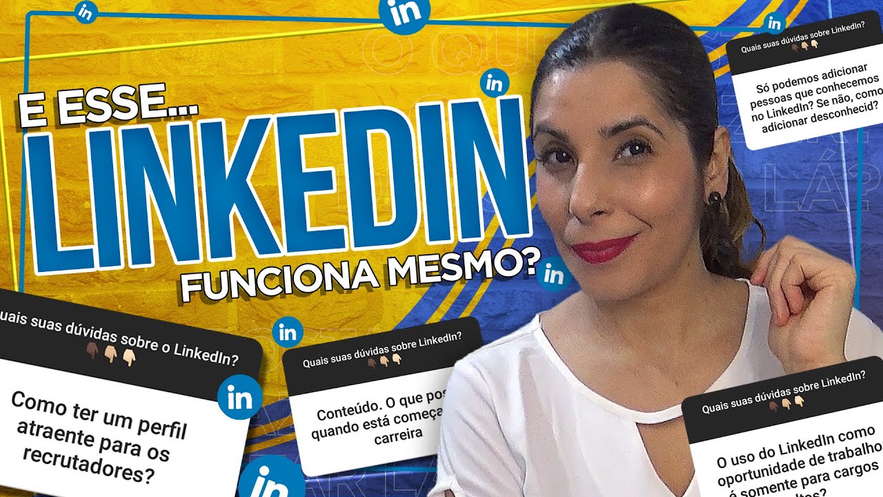 LINKEDIN FUNCIONA? Principais Dúvidas RESPONDIDAS!