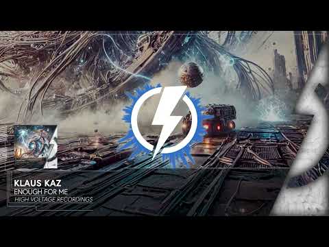 Klaus Kaz - Enough For Me [⚡HVR 192]