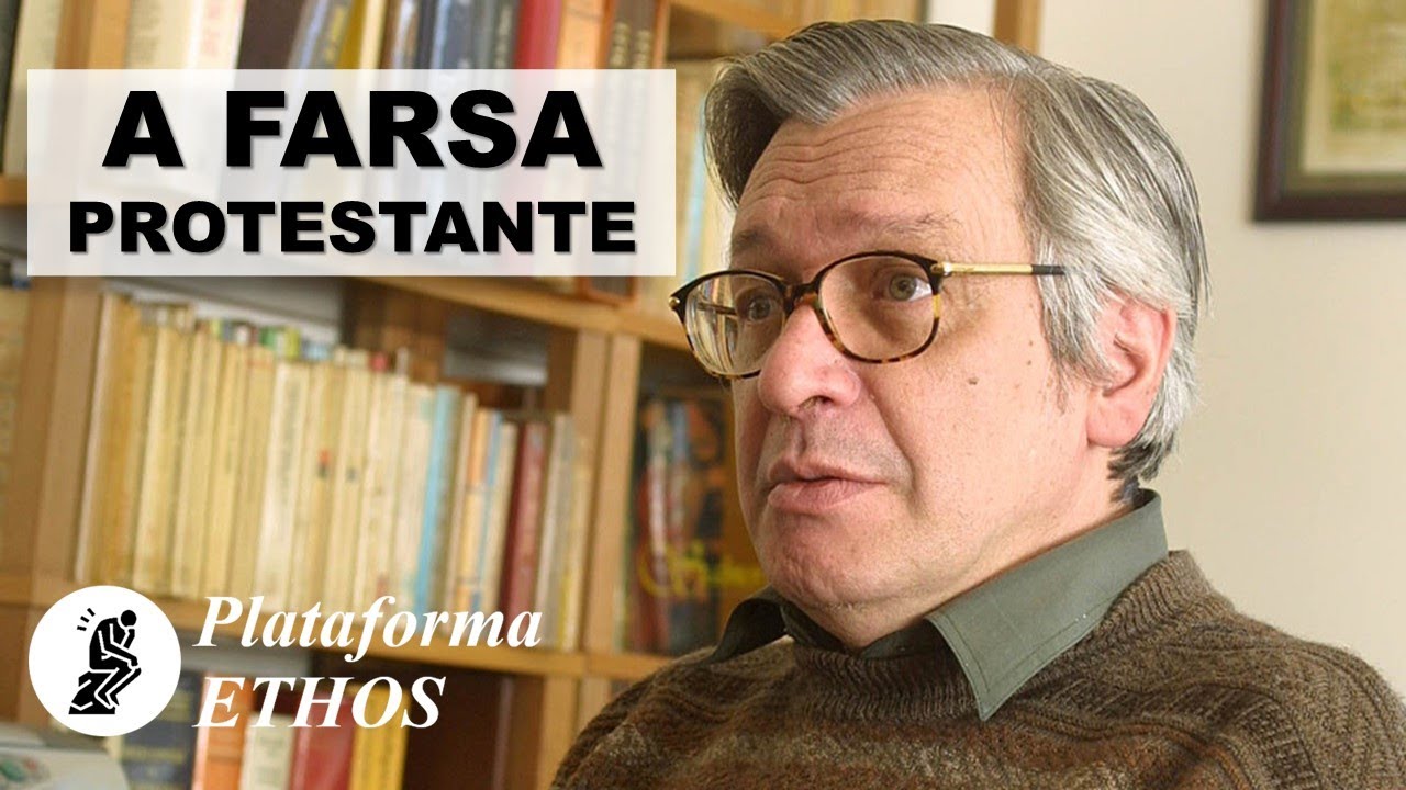 A farsa protestante segundo o professor Olavo de Carvalho