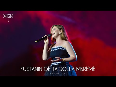Malvina Likaj - Fustanin qe ta solla mbreme (Live)