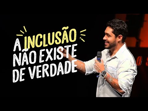 A inclusão não existe de verdade! | Diogo Almeida