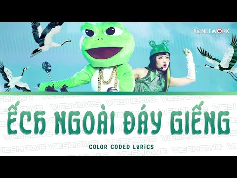 ẾCH NGOÀI ĐÁY GIẾNG - Phương Mỹ Chi (Color Coded Lyrics) | EM XINH SAY HI