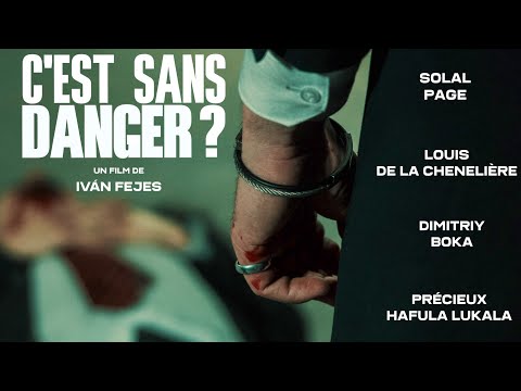C'est sans danger ? - Trailer