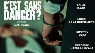 C'est sans danger ? - Trailer