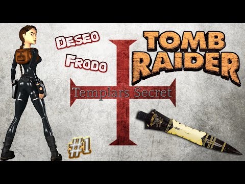 Tomb Raider Custom wraz z Deseo odc.1 - Templars Secret