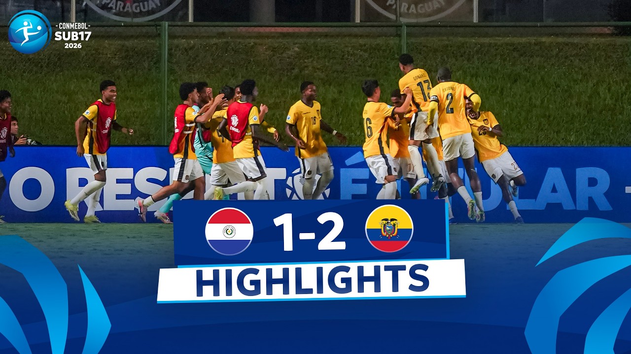 Paraguay U17 vs Ecuador U17 Highlights