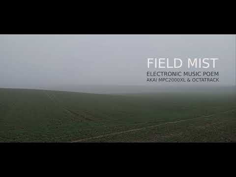 LUCID LINES - FIELD MIST - exerimental short music live set - Akai mpc 2000xl & Octatrack