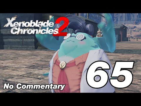 Xenoblade Chronicles 2: Ep.65 - Bold Adventures & Muimui : No Commentary