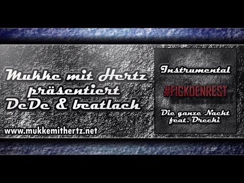 DeDe feat. Drecki #fickdenrest - Die ganze Nacht- Hip Hop Instrumental (FREE BEAT / Gemafreie Musik)