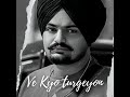 Ve Kyo Turgyan Official Leakad Song Sidhu Moose Wala