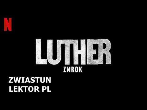 LUTHER: ZMROK Zwiastun Trailer PL Idris Elba Netflix Film