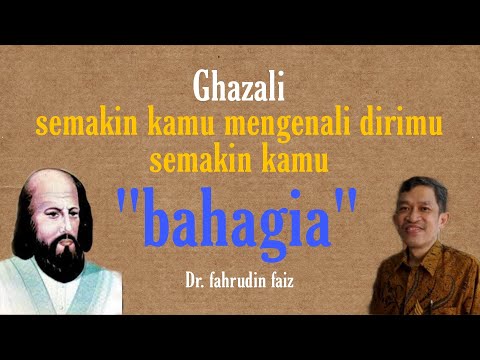 semakin kamu mengenali dirimu semakin kamu bahagia |ghazali |fahrudin faiz |ngaji filsafat