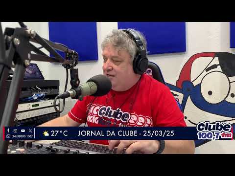 Jornal da Clube - 25/03/2023 - Edição da Manhã