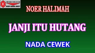 Download lagu JANJI ITU HUTANG - NOER HALIMAH (COVER) KARAOKE DANGDUT mp3 Download lagu JANJI ITU HUTANG - NOER HALIMAH (COVER) KARAOKE DANGDUT mp3