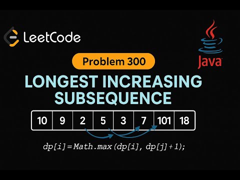 Leetcode 300 Longest Increasing Subsequence Java Solution Dynamic Programming