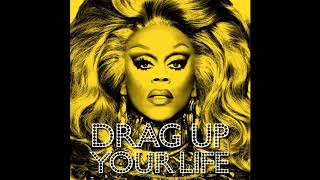 RuPaul - Drag Up Your Life (Official Audio)