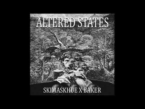 Baker Ya Maker - Altered States (Prod. skimaskhue)