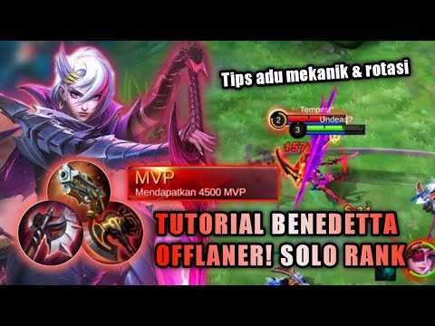 TUTORIAL ROTASI SOLO RANK BENEDETTA OFFLANE | BENEDETTA BEST BUILD & EMBLEM 2021 | MLBB