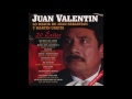 Juan Valentín - Qué De Raro Tiene