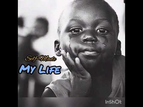 Self-Made My life