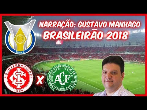 Internacional 3 x 0 Chapecoense - Gustavo Manhago - Rádio Gaúcha - Brasileirão 2018 - 21/05/2018