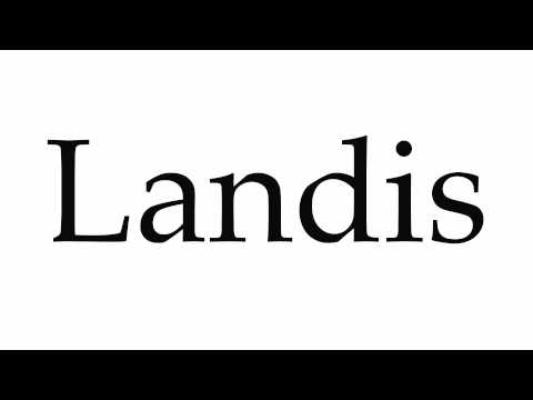 How to Pronounce Landis