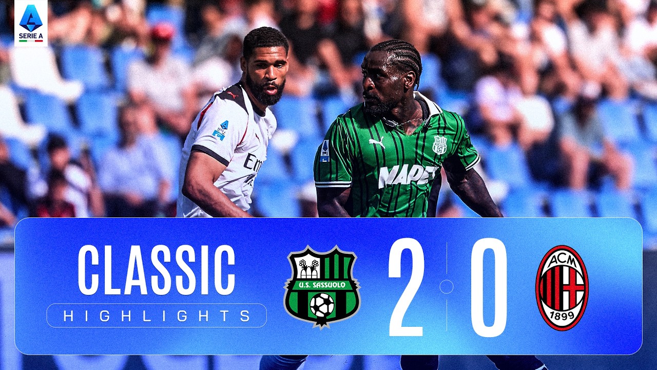 SASSUOLO-MILAN 2-0 | CLASSIC HIGHLIGHTS SERIE A 2025/26