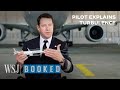 Pilot Explains the Science of Turbulence | WSJ Booked