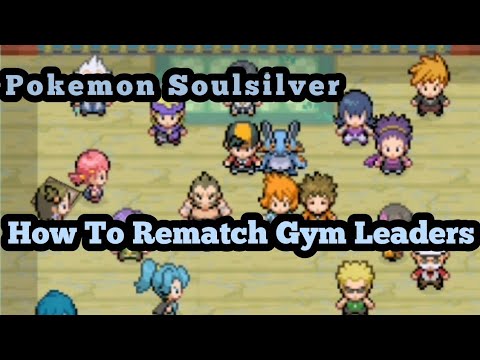 Pokemon Soulsilver How to rematch Gym leaders